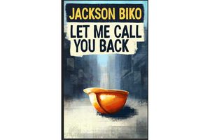 Cover of the book ‘Let Me Call You Back’ by Jackson Biko.